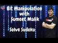 Solve Sudoku using Bit Manipulation Sudoku Solver in JAVA