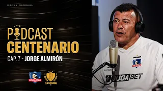 𝐏𝐨𝐝𝐜𝐚𝐬𝐭 𝐂𝐞𝐧𝐭𝐞𝐧𝐚𝐫𝐢𝐨 | Capítulo 7: Jorge Almirón