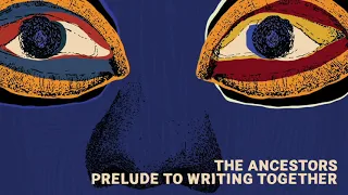 the ancestors prelude to writing together