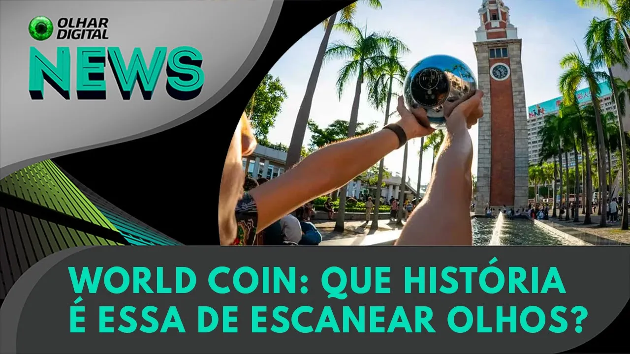 Ao Vivo | World Coin: que história é essa de escanear olhos?  | 11/08/2023 | #OlharDigital