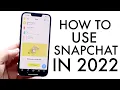 How To Use Snapchat Complete Beginners Guide 2022