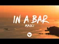 Download Lagu Maoli - In a Bar (Lyrics)