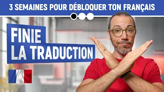 Pourquoi tu bloques en français alors que tu comprends tout ?