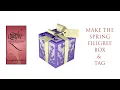 Make the Spring Filigree Box and Tag