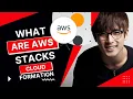 What are AWS CLOUDFORMATION STACKS AWS STACKS