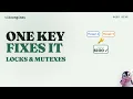 One Key Fixes It Locks Mutexes Explained