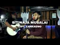 Download Lagu SITINAJA MUSALAI (AKUSTIK) CIPT.ZANKREWO COVER ASHIDDIQ
