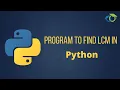 Program To Find The LCM in Python