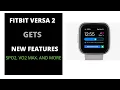 Latest Upgrade Fitbit Versa 2 Gets Spo2 Active Zone Minutes Handwashing and more features