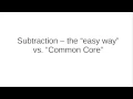 Subtraction the easy way vs common core