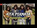 Download Lagu AWIE - KITA PERMATA (lyric Video)