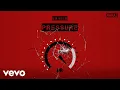 Download Lagu Saheer - Pressure - Official Audio