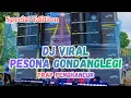 Lagu DJ VIRAL PESONA GONDANG LEGI | TRAP PENGHANCUR | COBA AJA KALAU BERANI