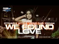 Download Lagu DJ WE FOUND LOVE X STARLIGHT X MELOY OTNAIRA STYLE VIRAL TIK TOK YANG KALIAN CARI CARI FIKI FDRCTN