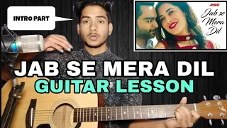 Download Jab Se Mera Dil Guitar Chords Lesson | Armaan Malik | With Intro MP3