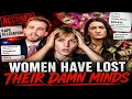 Women have LOST their DAMN MINDS Ep 327