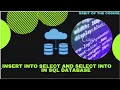 Select into Insert into select statements in SQL Database with example