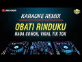 Download Lagu Karaoke Obati Rinduku - Cantika Davinca Versi Dj Remix Slow Nada Pria/Cowok