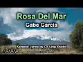 Download Lagu Rosa Del Mar | Gabe Garcia | Karaoke Lyrics by CS Ling Studio