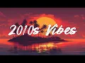Download Lagu 2010s Nostalgia Playlist - Best Pop Songs 2010s - Throwback Vibes Mix