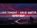 Download Lagu Shouse Love Tonight - David Guetta Remix Edit Lyrics (Mix) MEDUZA Lose Control...