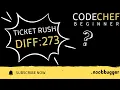 CodeChef IPL Ticket Rush diff 273 solve