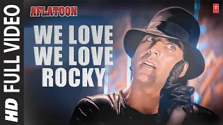 we love we love rocky video song aflatoon vinod rathore akshaye kumar urmila martondkar