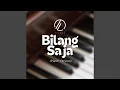Lagu Bilang Saja (Piano Version)