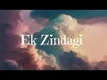 | Ek Zindagi | Angrezi medium | Sachin–Jigar and Taniska Sanghvi | motivational song |