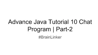 Advance Java Tutorial 10 Chat Program Part-2