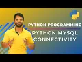 Installing Python MySQL Connector Connecting Python with MySQL In Hindi