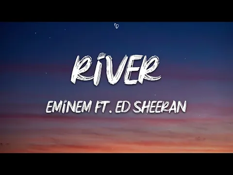 Download MP3 Eminem – River (Lyrics) ft. Ed Sheeran