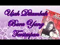 Lagu Usah Ditambah Bara Yang Tersimpan \