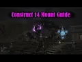 FFXIV Construct 14 Mount Guide