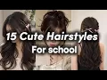 15 Cute Hairstyles for School Girls Easy Aesthetic Back to School Hairstyles