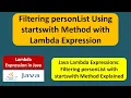 Filtering personList Using startswith Method with Lambda Expression Lambda expression in Java