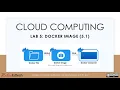 Cloud Computing - Lab 5 1 Creating a Basic Dockerfile