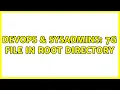 DevOps SysAdmins 7G file in root directory