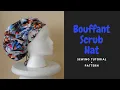Bouffant Scrub Cap For Nurses Sewing Tutorial
