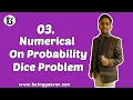 Numerical on Probability DICE problem by BeingGourav com