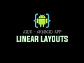 AIDE Tutorial - Android App Linear Layouts