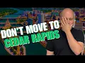Avoid Moving to Cedar Rapids Iowa Unless You Can Deal With These 7 Facts