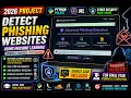 Detect Phishing Websites Using Machine Learning Final Year Project 2026 ML Cybersecurity Project