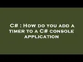 C How do you add a timer to a C console application
