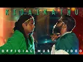 Download Lagu Santesh - Kidaikathu | Official Music Video