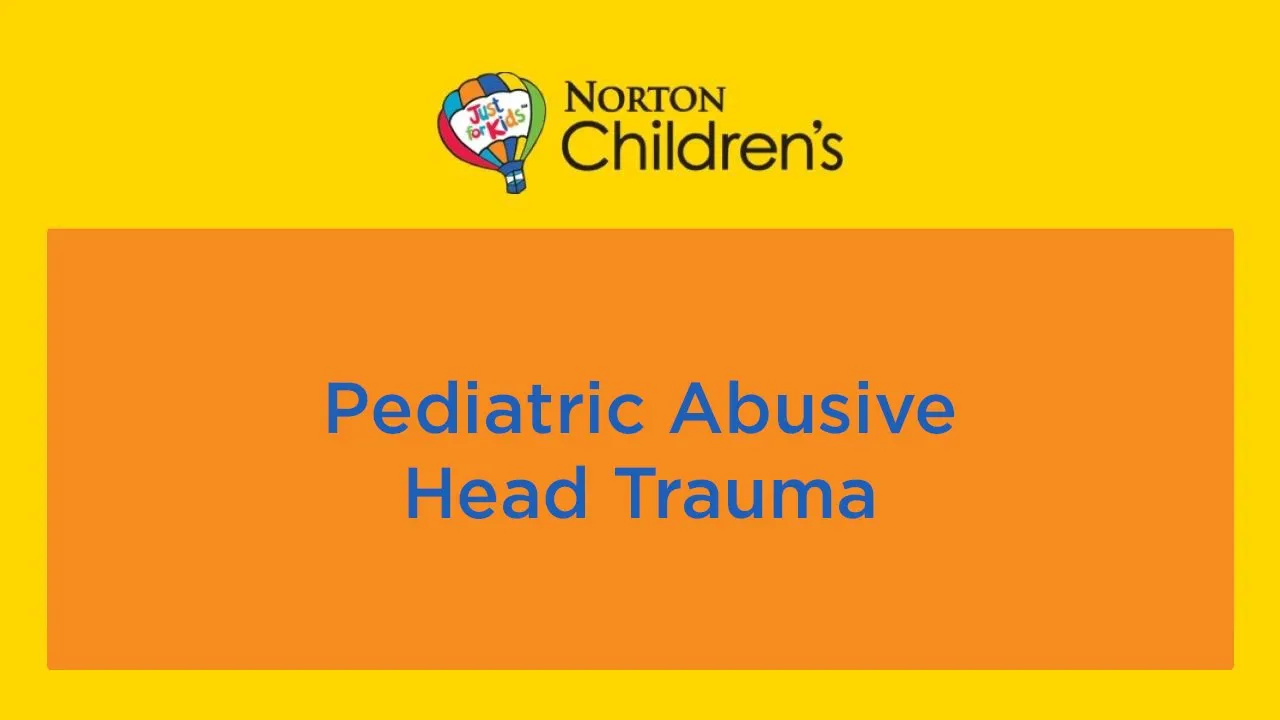 Pediatric Abusive Head Trauma (PAHT)