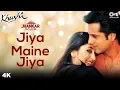 Download Lagu Jiya Maine Jiya (Jhankar) - Khushi | Fardeen Khan, Kareena Kapoor, | Alka Yagnik, Udit Narayan