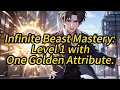 Download Lagu Infinite Beast Mastery: Level 1 with One Golden Attribute.