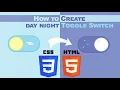 How to Create Day Night CSS only toggle switch Button