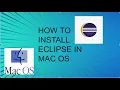 HOW TO INSTALL ECLIPSE IN MAC OS